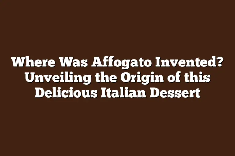 Where Was Affogato Invented? Unveiling the Origin of this Delicious ...